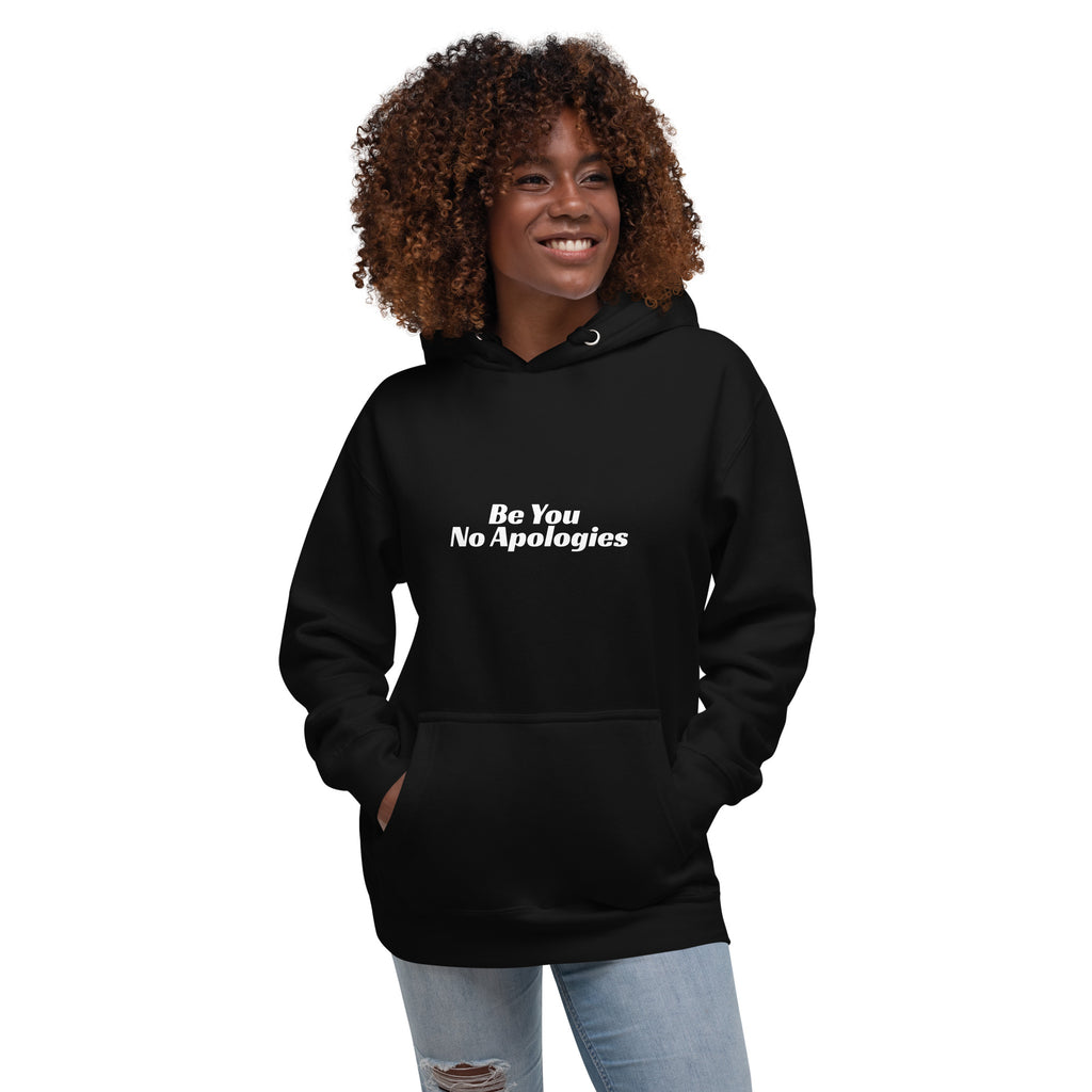 Be You No Apologies Hoodie
