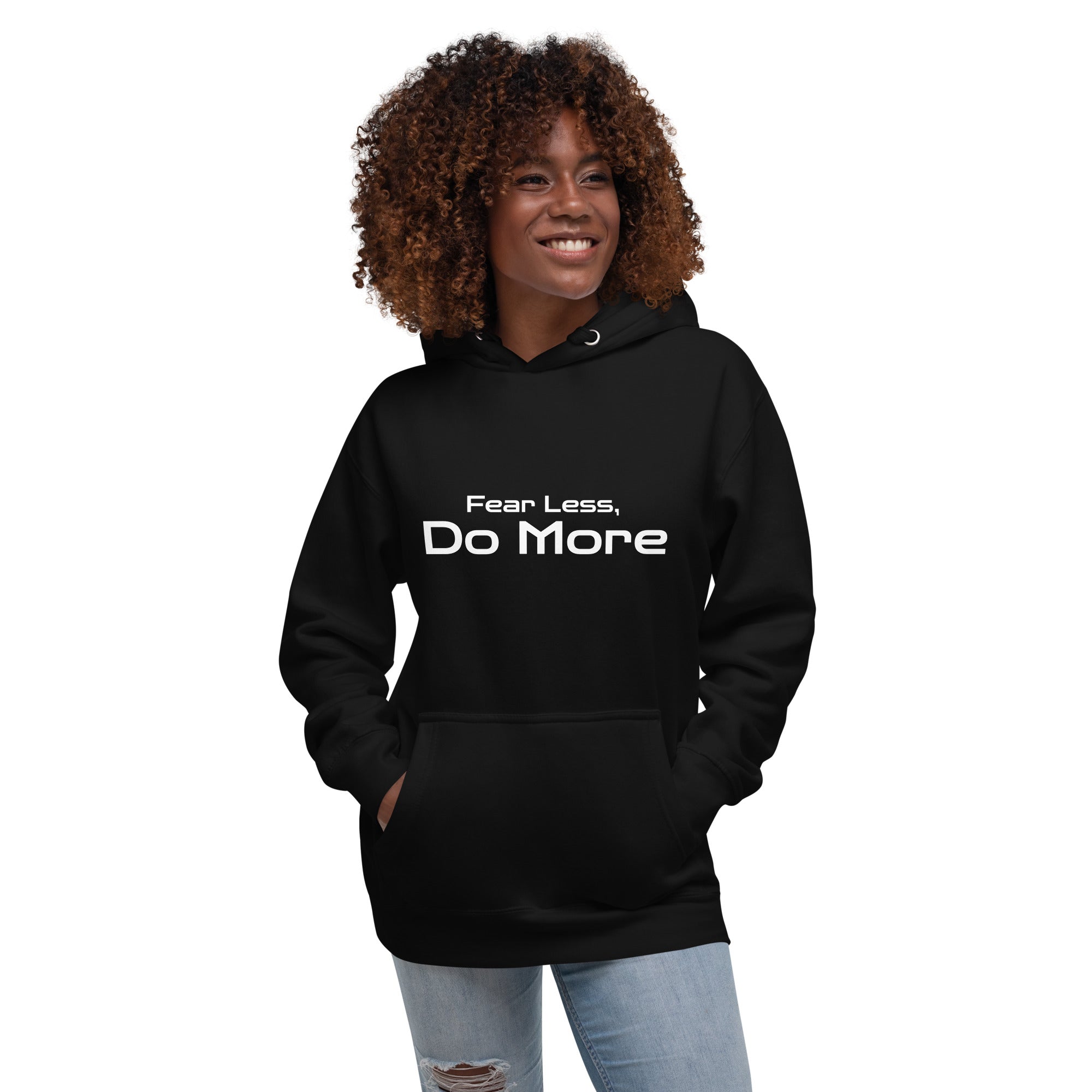 Fear Less, Do More Hoodie