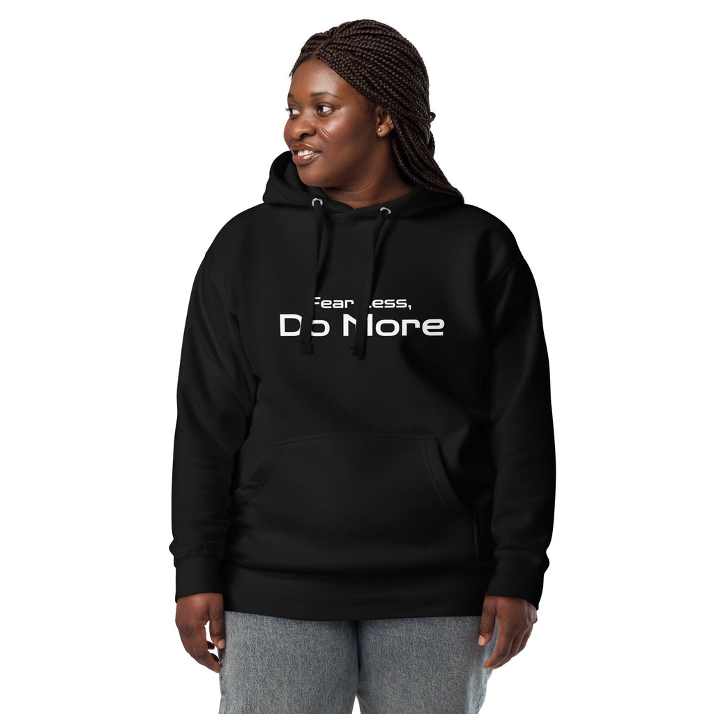 Fear Less, Do More Hoodie
